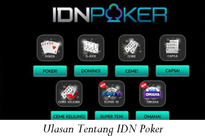Ulasan Tentang IDN Poker